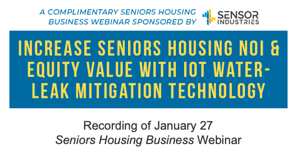 Free Webinar – Increase Seniors Housing NOI & Equity Value with IoT Water-Leak Mitigation Technology